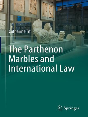 cover image of The Parthenon Marbles and International Law